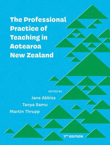 The Professional Practice of Teaching in Aotearoa New Zealand by Jane Abbiss - P Carousel 1