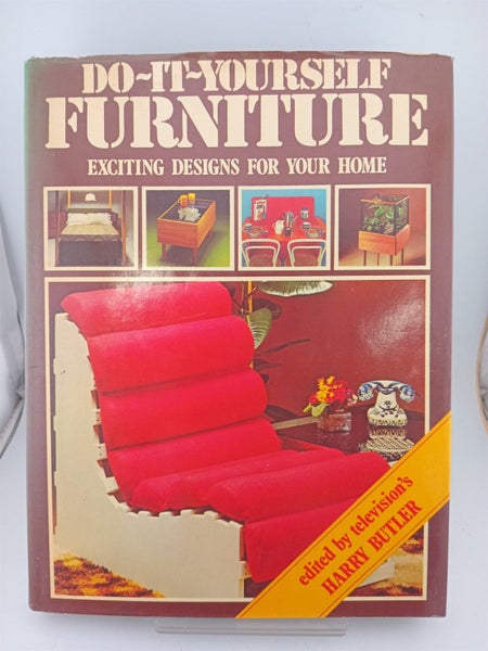 Do-It-Yourself Furniture: exciting designs for your home by Harry Butler (Edi...