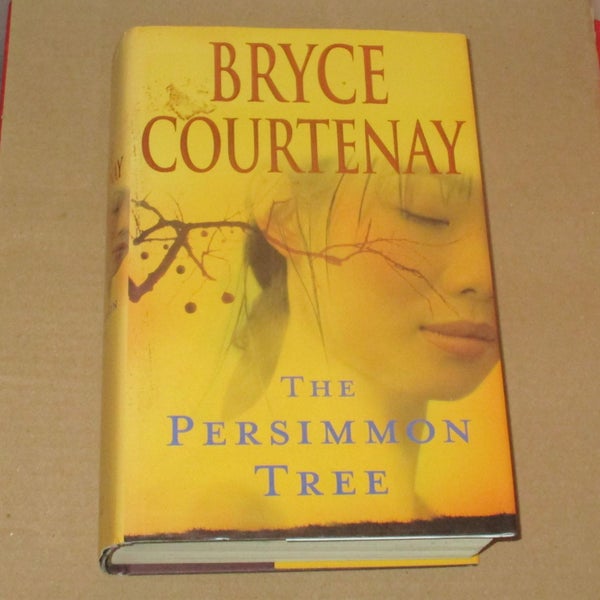 Bryce Courtenay - The Persimmon Tree