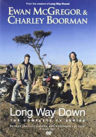 LONG WAY DOWN - Charley Boorman & Ewan McGregor