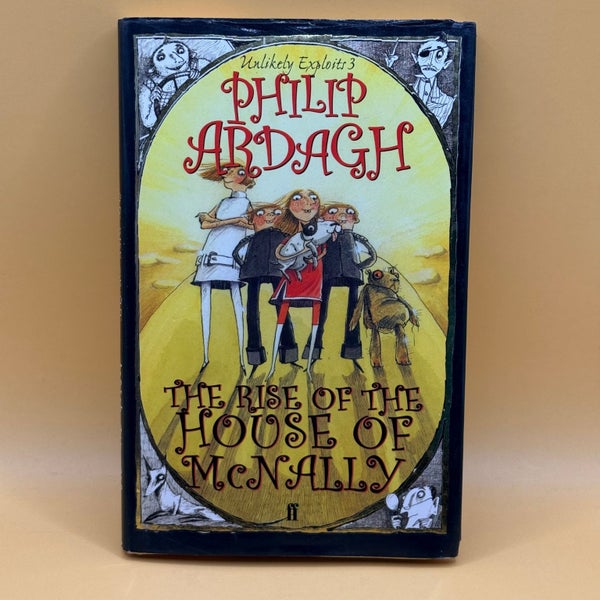 The Rise of the House of McNally by Philip Ardagh