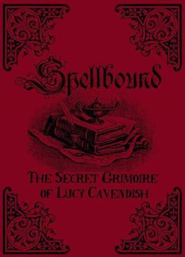 Spellbound: The Secret Grimoire of Lucy Cavendish Carousel 1