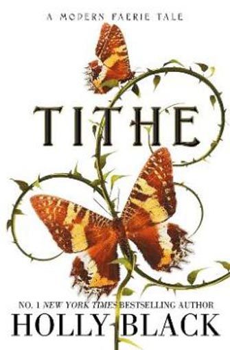 Holly Black: Tithe: A Modern Faerie Tale Carousel 1