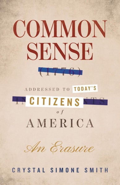 Common Sense (1776), Addressed to Today's Citizens of America by Crystal Simone Carousel 1