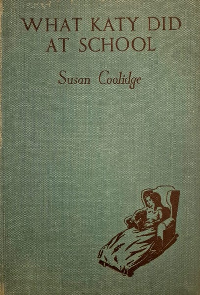 What Katy Did at School – Susan Coolidge (Vintage Hardback) Carousel 1