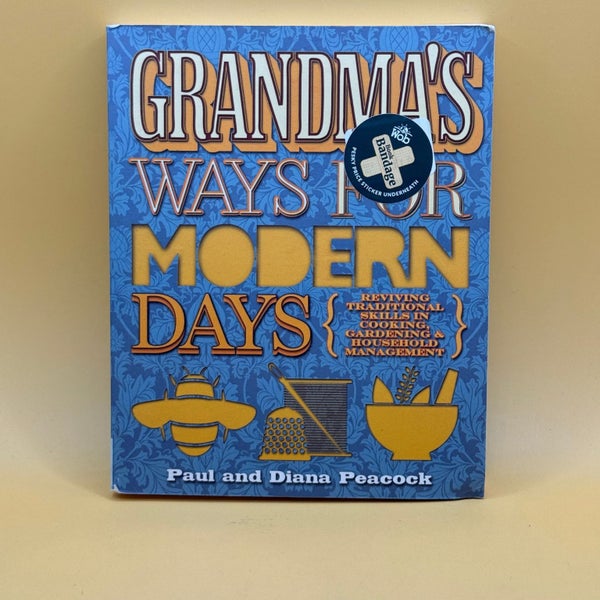 Grandma's Ways for Modern Days by Paul and Diana Peacock Carousel 1