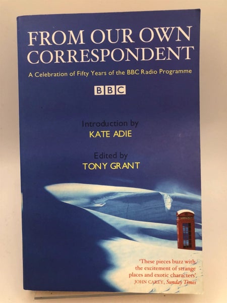 From Our Own Correspondent: A Celebration of Fifty Years of the BBC Radio Pro... Carousel 1