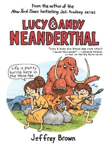 Lucy & Andy Neanderthal By Jeffrey Brown ISBN 9780525643975 Carousel 1