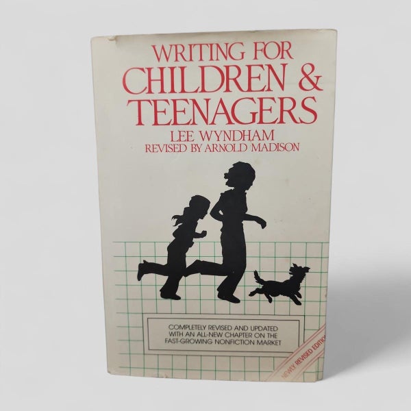 Writing for Children & Teenagers by Lee Wyndham