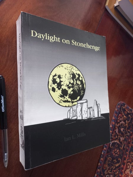 * Stonehenge, Ian L Mills, astronomy, esoteric, astrology, ancient, pagan ritual