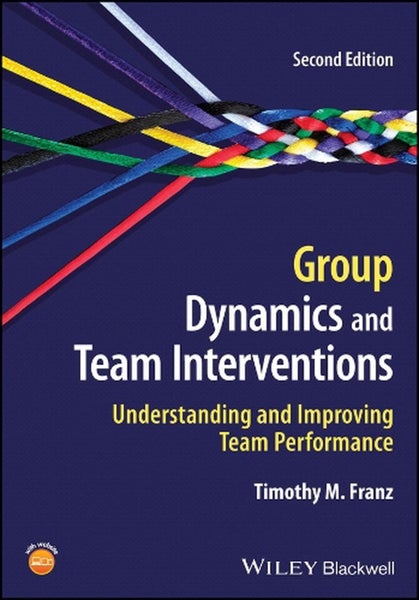Group Dynamics and Team Interventions by Timothy M. Franz - Paperback Carousel 1