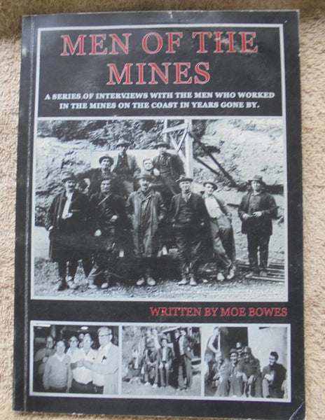 'MEN OF THE (West Coast) MINES'- Bowes- 2018- 1st.- 205pp Carousel 1