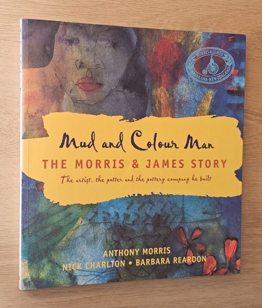 Mud and Colour Man (The Morris & James Story) by Anthony Morris Carousel 1