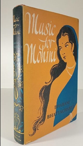 Music for Mohini (1959) Bhabani Bhattacharya - 1st UK Ed Hardcover DJ