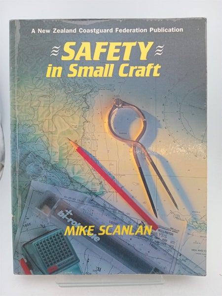 Safety in Small Craft, revised edition by Mike Scanlan