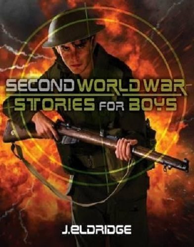Second World War Stories for Boys by Jim Eldridge Carousel 1