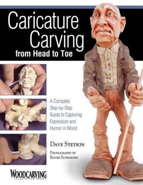 Caricature Carving from Head to Toe by Dave Stetson - Paperback Carousel 1