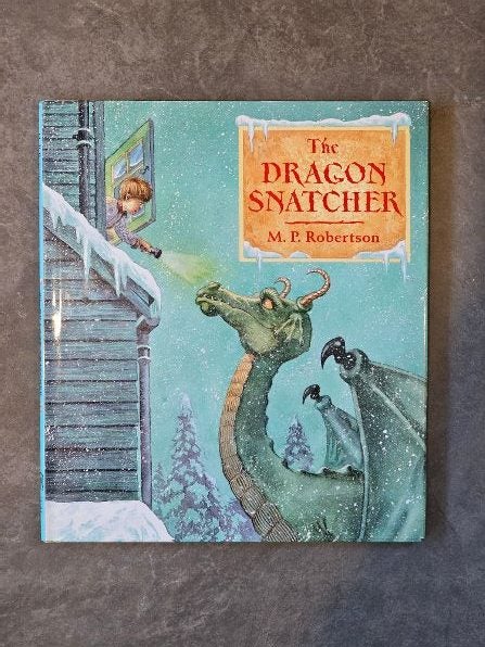 The Dragon Snatcher by M.P. Robertson. Hardback with Dustjacket. As new. Carousel 1