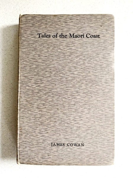 Book: 1939 Tales of the Maori Coast James Cowan NZ Hardcover Book Carousel 1