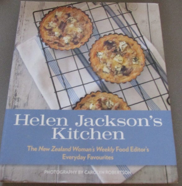 Helen Jackson's Kitchen The NZ Woman's Weekly Food Editor's Everyday Favourites Carousel 1