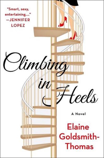 Climbing in Heels by Elaine Goldsmith-Thomas - Hardcover Carousel 1