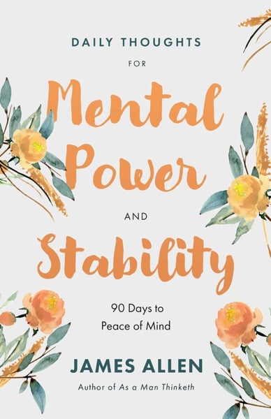 Daily Thoughts for Mental Power and Stability by James Allen - Paperback Carousel 1