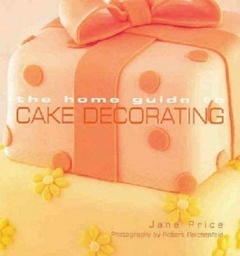 The Home Guide to Cake Decorating By Jane Price Carousel 1