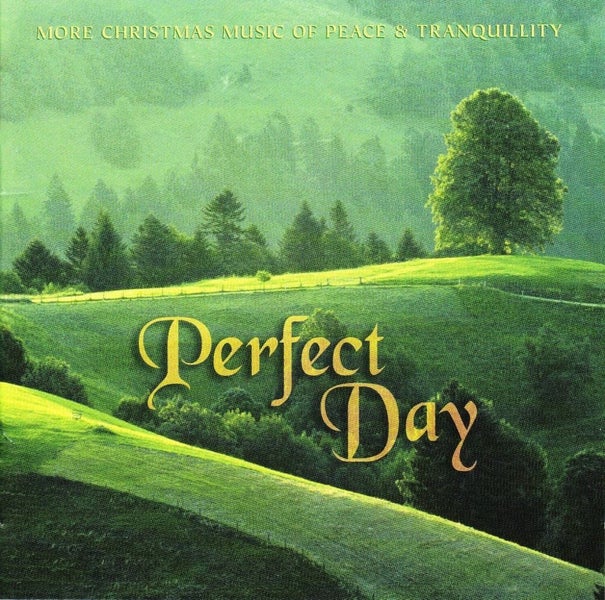 PERFECT DAY - MORE CHRISTMAS MUSIC OF PEACE & TRANQUILITY (CD) Carousel 1