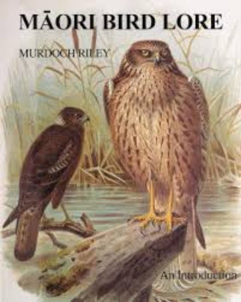 Maori Bird Lore: An Introduction by Murdoch Riley Carousel 1