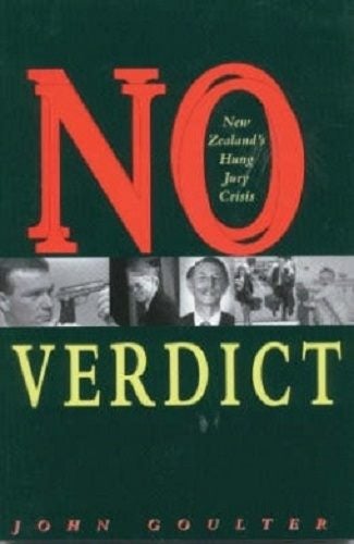 No Verdict New Zealand's Hung Jury Crisis by John Goulter Carousel 1