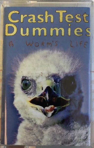 CRASH TEST DUMMIES - A WORM'S LIFE (CASSETTE) Carousel 1