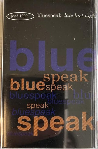 BLUESPEAK - LATE LAST NIGHT (CASSETTE) Carousel 1