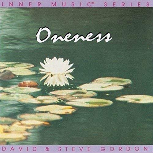 DAVE AND STEVE GORDON - ONENESS [INNER MUSIC SERIES] (CD) Carousel 1