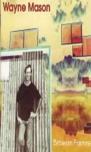 WAYNE MASON - BETWEEN FRAMES (CASSETTE) Carousel 1