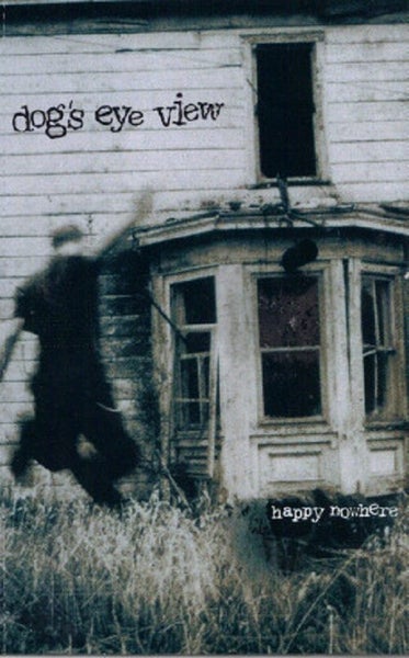 DOG'S EYE VIEW - HAPPY NOWHERE (CASSETTE) Carousel 1