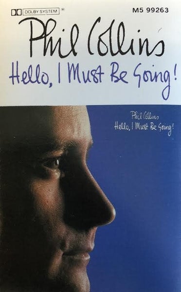 PHIL COLLINS - HELLO, I MUST BE GOING! (CASSETTE) Carousel 1