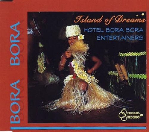 BORA BORA - ISLAND OF DREAMS (CD) Carousel 1