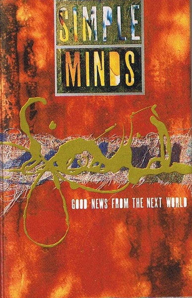 SIMPLE MINDS - GOOD NEWS FROM THE NEXT WORLD (CASSETTE) Carousel 1