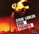 STEVE LAWLER - VIVA TORONTO