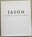 Jason: 50 Years of Leading by Design by Dr Ian Hunter