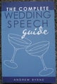 THE COMPLETE WEDDING SPEECH GUIDE Paperback BOOK Andrew Byrne