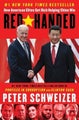 Red-Handed: How American Elites Get Rich Helping China Win by Peter Schweizer -