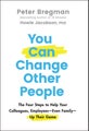 You Can Change Other People
