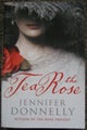 THE TEA ROSE Jennifer Donnelly
