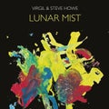 VIRIL &amp; STEVE HOWE - LUNAR MIST [DIGI PACK] (CD)