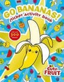 Go Bananas! Sticker Activity Book (Cute Fruit)