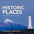 Historic Places of New Zealand by Rob Suisted