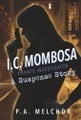 I.C. Mombosa, Private Investigator