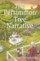 The Persimmon Tree Narrative