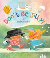 Don't Be Silly